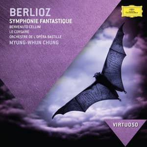 Berlioz: Symphonie Fantastique; Benvenuto Cellini; Le Corsaire - Hector Berlioz