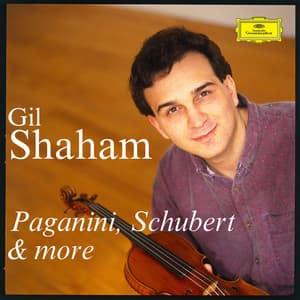 Gil Shaham plays Paganini, Schubert & more - Gil Shaham