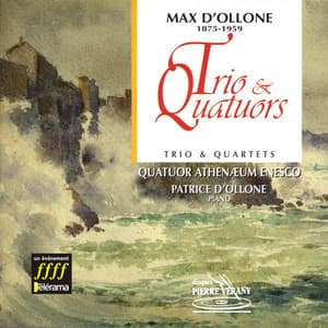 D'Ollone : Trios & quatuors - Max d'Ollone
