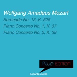 Blue Edition - Mozart: Serenade No. 13, K. 525 & Piano Concertos Nos. 1, 2 - Wolfgang Amadeus Mozart