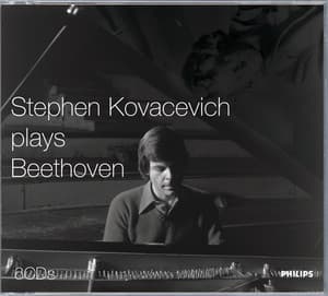 Stephen Kovacevich plays Beethoven - Ludwig van Beethoven