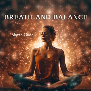 Breath and Balance - Marie Gade