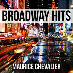Broadway Hits - Maurice Chevalier