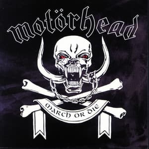 March Or Die - Motörhead
