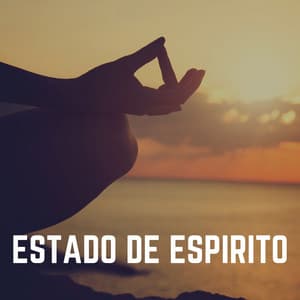 Estado de Espirito - Musica de Yoga