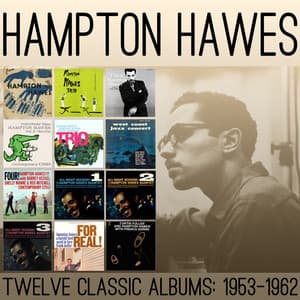 Twelve Classic Albums: 1953-1962 - Hampton Hawes