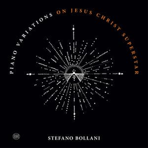 Piano Variations on Jesus Christ Superstar - Stefano Bollani