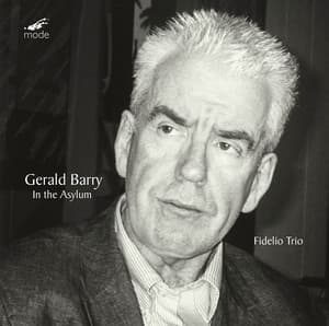 Gerald Barry: In the Asylum - Gerald Barry