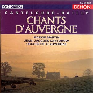 Canteloube : Chants d'Auvergne - Joseph Canteloube