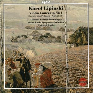 Lipinski: Violin Concerto No. 1, Rondo alla polacca & Brawurowe wariacje - Karol Lipiński