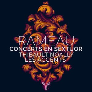 Rameau: Concerts en sextuor - Jean-Philippe Rameau