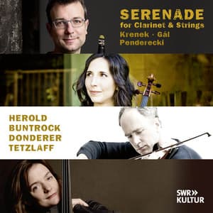 Serenade - Works for Clarinet and Strings by Krenek, Gál and Penderecki - Kilian Herold
