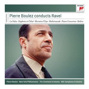 Pierre Boulez Conducts Ravel - Maurice Ravel