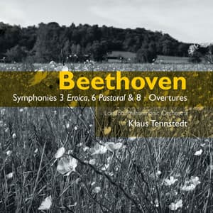 Beethoven: Symphonies No. 8, No. 3 "Eroica", No. 6 "Pastoral" & Overtures - Ludwig van Beethoven