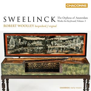 Sweelinck: Keyboard Works, Vol. 3 - Jan Pieterszoon Sweelinck