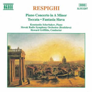 Respighi: Piano Concerto in A minor - Ottorino Respighi