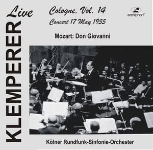 Klemperer in Cologne, Vol.14: Mozart, Don Giovanni - Wolfgang Amadeus Mozart