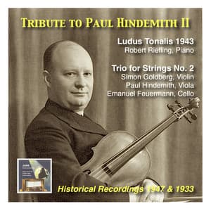 Tribute to Paul Hindemith II: Ludus Tonalis & Second String Trio - Paul Hindemith