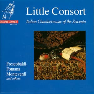 Italian Chambermusic of the Seicento - Little Consort
