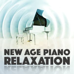 New Age Piano Relaxation - Classical New Age Piano Music