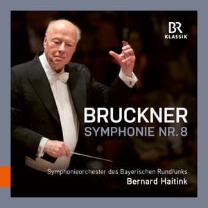 Bruckner: Symphony No. 8 in C Minor, WAB 108 - Anton Bruckner