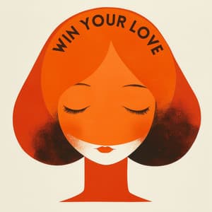 Win Your Love - Calm Music