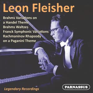 Leon Fleisher - Brahms, Franck, Rachmaninov - Leon Fleisher