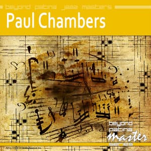 Beyond Patina Jazz Masters: Paul Chambers - Paul Chambers