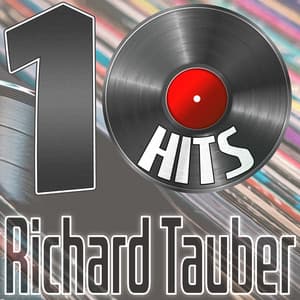 10 Hits of Richard Tauber - Richard Tauber