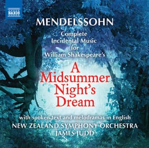 Mendelssohn: A Midsummer Night's Dream - Felix Mendelssohn