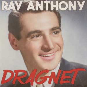 Dragnet - Ray Anthony