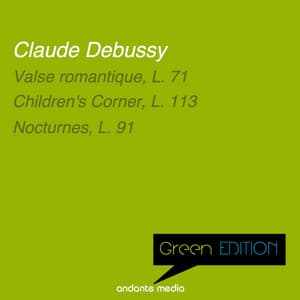 Green Edition - Debussy: Valse romantique, L. 71 & Nocturnes, L. 91 - Claude Debussy