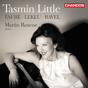 Tasmin Little plays Faure, Lekeu, Ravel French Violin Sonatas - Tasmin Little