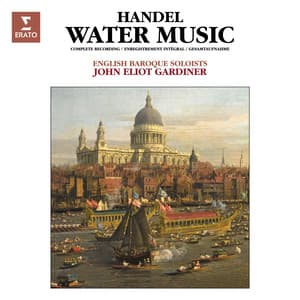 Handel: Water Music - George Frideric Handel