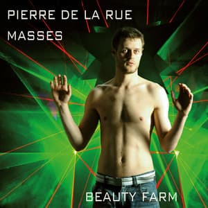 La Rue: Masses - Pierre de la Rue