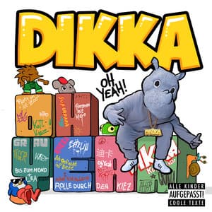 Oh Yeah! - DIKKA