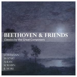 Beethoven & Friends: Classics by the Great Composers - Ludwig van Beethoven