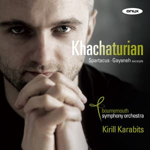 Khachaturian: Spartacus & Gayaneh - Aram Khachaturian
