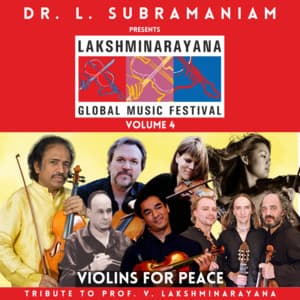 Lakshminarayana Global Music Festival Volume 4 - L. Subramaniam