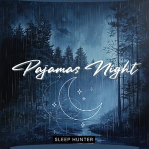 Pajamas Night - Sleep Hunter