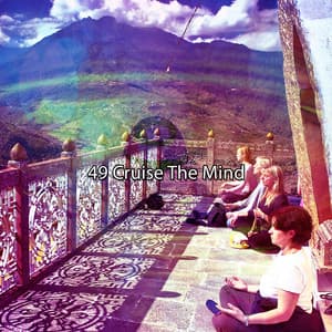 49 Cruise The Mind - Musica Para Estudiar Academy
