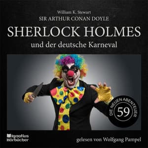 Sherlock Holmes und der deutsche Karneval - Sherlock Holmes - Die neuen Abenteuer