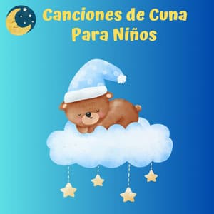 Canciones de cuna para niños - Músicas Infantis