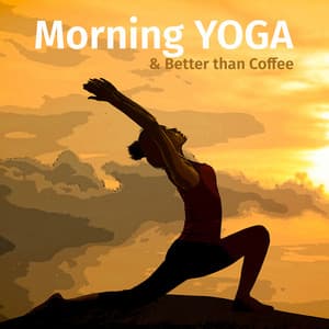 Morning YOGA & Better than Coffee: Calming Music for Relaxation - Musique Zen!