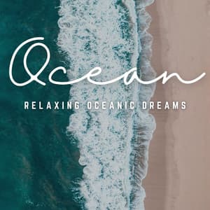 Oceanic Tranquility: Relaxing Waves - Ultimate Sounds of Nature