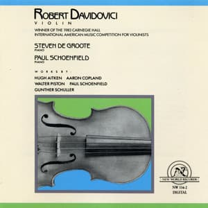 Aitken/Copland/Piston/Schoenfield/Schuller: Works for Violin - Robert Davidovici