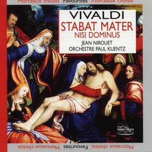 Vivaldi : Stabat Mater Nisi Dominus 1er air de la Cantate - Antonio Vivaldi
