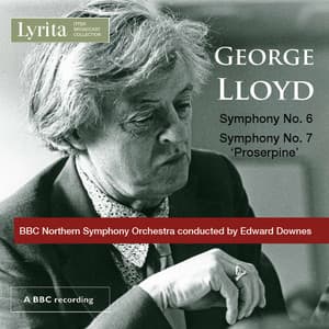 Lloyd: Symphonies Nos. 6 & 7 "Proserpine" - George Lloyd