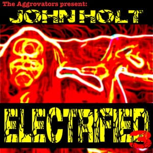 Electrified, Vol. 3 - John Holt