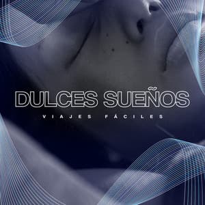 Viajes Fáciles - Dulces Sueños